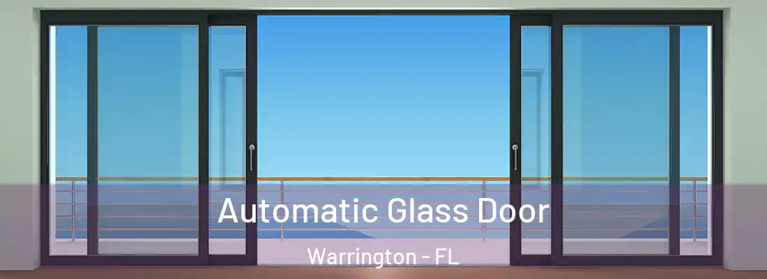  Automatic Glass Door Warrington - FL