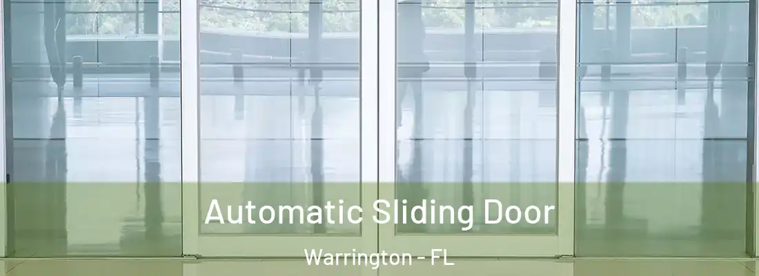  Automatic Sliding Door Warrington - FL
