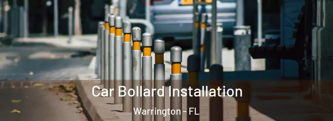  Car Bollard Installation Warrington - FL