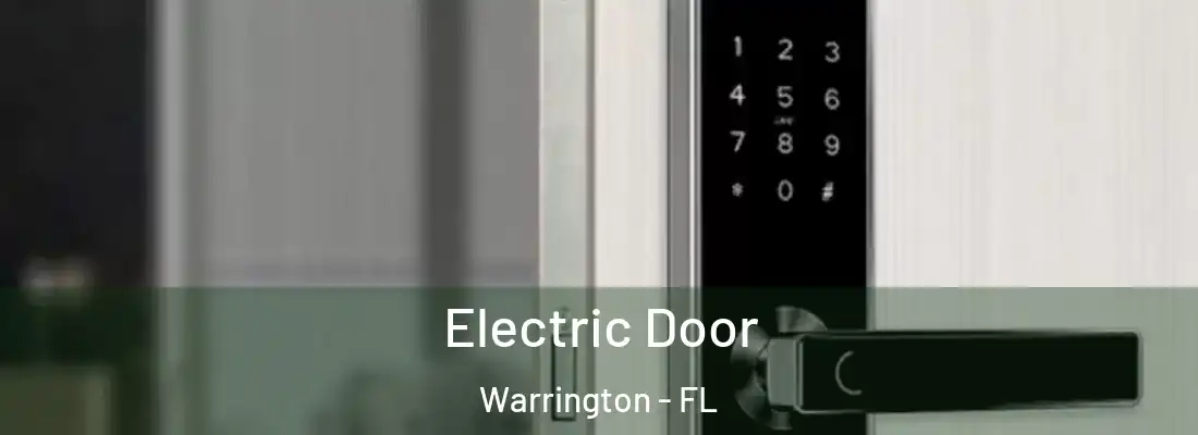  Electric Door Warrington - FL
