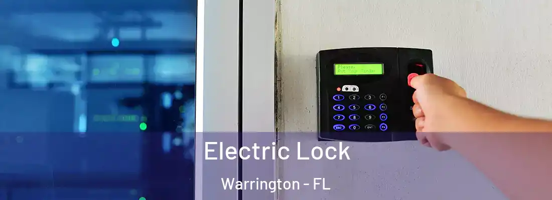  Electric Lock Warrington - FL