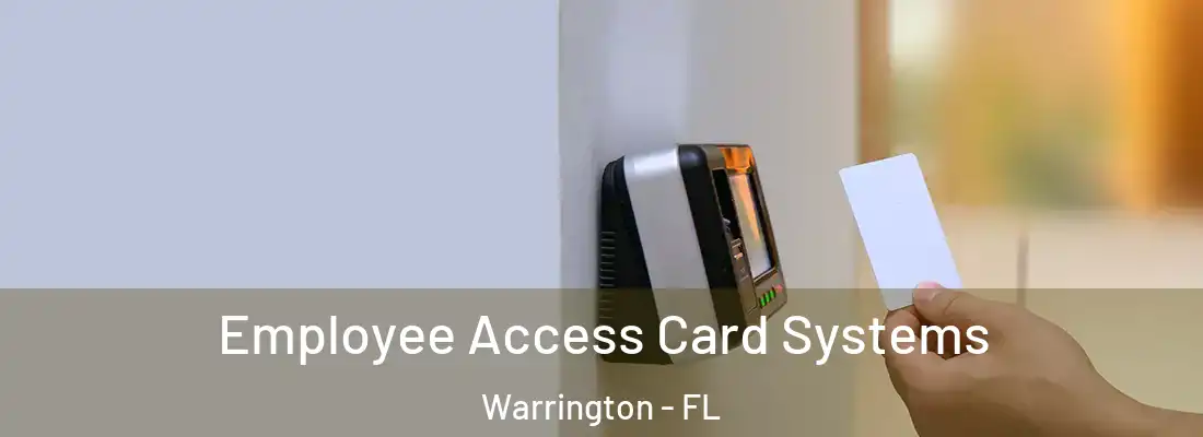  Employee Access Card Systems Warrington - FL
