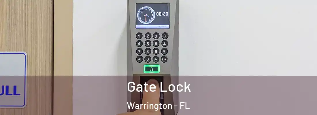 Gate Lock Warrington - FL