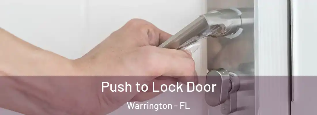  Push to Lock Door Warrington - FL