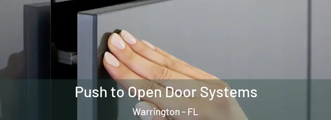 Push to Open Door Systems Warrington - FL