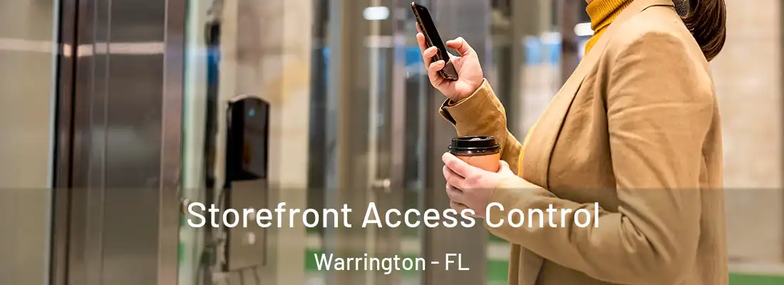 Storefront Access Control Warrington - FL