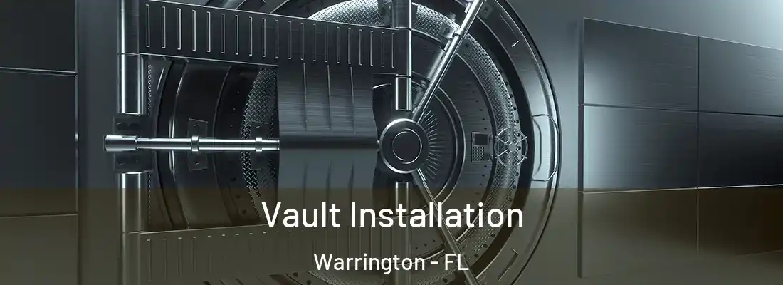  Vault Installation Warrington - FL